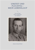 Johann Gerhard Nickel, David Löwen - Unstet und flüchtig - mein Lebenslauf