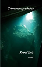 Konrad Sittig - Stimmungsbilder