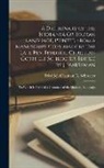 Friedrich Christian G. Schroeter - A Dictionary of the Bhotanta Or Boutan Language, Printed From a Manuscript Copy Made by the Late Rev. Frederic Christian Gotthelf Schroeter, Edited by
