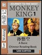 Sam Karthik - Monkey King (Part 1) - A Basic Chinese Reading Book (Simplified Characters), Folk Story of Sun Wukong from the Novel Journey to the West, Self-Learn Reading Mandarin Chinese