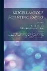 William John Macquorn Rankine, Peter Guthrie Tait - Miscellaneous Scientific Papers: By W.J. Macquorn Rankine ... From the Transactions and Proceedings of the Royal and Other Scientific and Philosophica
