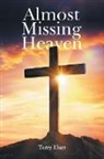 Terry Hurt - Almost Missing Heaven