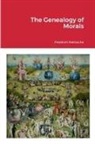 Friedrich Nietzsche - The Genealogy of Morals