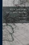 Francesco Scardin - Vita Italiana Nell' Argentina: Impressioni E Note; Volume 2