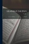 Anonymous - Leabhar Imuinn: The Book of Hymns of the Ancient Church of Ireland; Volume 1