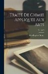 Jean-Baptiste Dumas - Traité De Chimie Appliquée Aux Arts; Volume 5