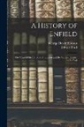 Edward Ford, George Hewitt Hodson - A History of Enfield: The Church History by G.H. Hodson and the General History by E. Ford