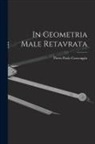 Pietro Paolo Caravaggio - In Geometria Male Retavrata