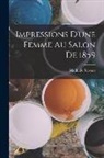 Mathilde Stevens - Impressions D'une Femme Au Salon De 1859