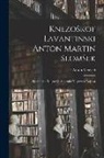 Anton Medved - Knezoskof Lavantinski Anton Martin Slomsek: Spominska Knjiga Ob Stoletaici Njegovega Rojstva