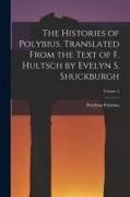 Polybius - The Histories of Polybius. Translated From the Text of F. Hultsch by Evelyn S. Shuckburgh; Volume 2