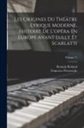 Francesco Provenzale, Romain Rolland - Les origines du théâtre lyrique moderne. Histoire de l'opéra en Europe avant Lully et Scarlatti; Volume 71
