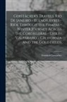 Friedrich Gerstäcker - Gerstäcker's Travels. Rio de Janeiro - Buenos Ayres - Ride Through the Pampas - Winter Journey Across the Cordilleras - Chili -Valparaiso - California