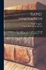 Sarah Slaughter, Sloan School of Management - 'Rapid' Innovation: A Comparison of User and Manufactureer Innovations Through A Study of the Residential Construction Industry