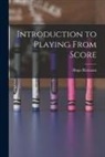 Hugo Riemann - Introduction to Playing From Score
