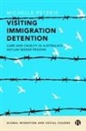 Michelle Peterie - Visiting Immigration Detention