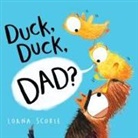 Lorna Scobie, Lorna Scobie - Duck, Duck, Dad?