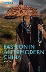 Feng Jie, Reina Lewis, Elizabeth Wilson - Fashion in Altermodern China