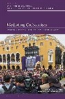 Marc Roscoe Loustau, Norg, Eric Hoenes del Pinal, Naomi Haynes, Marc Roscoe Loustau, Kristin Norget... - Mediating Catholicism