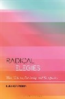 Eleanor Perry, Daniel Katz - Radical Elegies