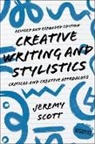 Jeremy Scott, Jeremy (University of Kent Scott, Graeme Harper - Creative Writing and Stylistics, Revised and Expanded Edition