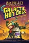 Max Brallier, Nichole Kelley, Rachel Maguire - Galactic Hot Dogs 1