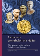 Günter Aumann - Octavians unentbehrliche Helfer