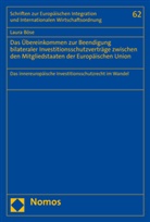 Laura Böse - Das Übereinkommen zur Beendigung bilateraler Investitionsschutzverträge zwischen den Mitgliedstaaten der Europäischen Union