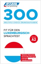 Assimil Gmbh, ASSiMiL GmbH - ASSiMiL 300 Multiple-Choice-Übungsaufgaben - Fit für den Luxemburgisch-Sprachtest  - Niveau A2
