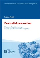 Suzana Vezjak, Suzana (Dr.) Vezjak, Marina Foschi Albert, Karen Schramm u a - Essensdiskurse online