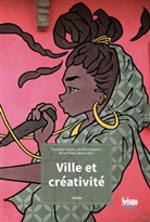 Sandro Cattacin, GAM CATTACIN SANDRO, CATTACIN/GAMBA/VIANA, Armelle Choplin, Nicolas Croquet, Shannon Damery... - Ville et créativité