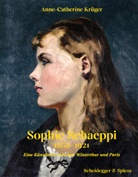 Anne-Catherine Krüger - Sophie Schaeppi 1852-1921