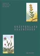 Ursula Brunold-Bigler - Kräuterland Graubünden