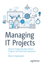 Marcin D&amp;261;browski, Marcin D¿browski, Marcin Dabrowski - Managing IT Projects