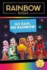 Steve Foxe - Rainbow High: No Rain, No Rainbow!