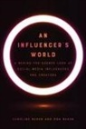 Caroline Baker, Caroline/ Baker Baker, Don Baker - An Influencer's World
