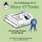 Nichola D Gutgold, Nichola D. Gutgold, Paula Mulhall, Leigh O'Connell - The Trailblazing Life of Mary O'Toole
