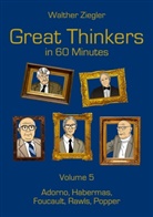 Walther Ziegler - Great Thinkers in 60 Minutes - Volume 5