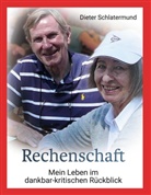 Dieter Schlatermund - Rechenschaft