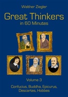 Walther Ziegler - Great Thinkers in 60 minutes - Volume 3