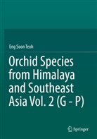Eng Soon Teoh - Orchid Species from Himalaya and Southeast Asia Vol. 2 (G - P)