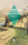 Élisée Reclus, Julien Vey, Pascale Privey - Histoire d'une montagne
