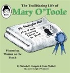 Nichola D Gutgold, Nichola D. Gutgold, Paula Mulhall, Leigh O'Connell - The Trailblazing Life of Mary O'Toole