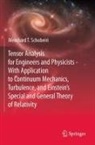 Meinhard T Schobeiri, Meinhard T. Schobeiri - Tensor Analysis for Engineers and Physicists - With Application to Continuum Mechanics, Turbulence, and Einstein's Special and General Theory of Relativity