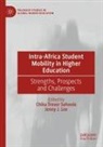 J Lee, Jenny J. Lee, Chika Trevor Sehoole, Chika Trevor Sehoole - Intra-Africa Student Mobility in Higher Education