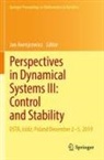Jan Awrejcewicz - Perspectives in Dynamical Systems III: Control and Stability