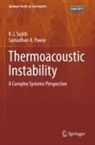Samadhan A Pawar, Samadhan A. Pawar, R I Sujith, R. I. Sujith - Thermoacoustic Instability