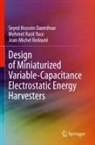 Seyed Hossein Daneshvar, Redout, Jean-Michel Redouté, Mehmet Rasit Yuce - Design of Miniaturized Variable-Capacitance Electrostatic Energy Harvesters