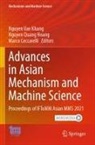 Marco Ceccarelli, Nguyen Quang Hoang, Nguyen van Khang, Nguyen Quang Hoang - Advances in Asian Mechanism and Machine Science