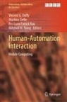 Vincent G. Duffy, Pei-Luen Patrick Rau et al, Pei-Luen Patrick Rau, Mitchell M. Tseng, Martina Ziefle - Human-Automation Interaction